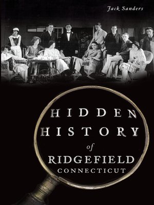 cover image of Hidden History of Ridgefield, Connecticut